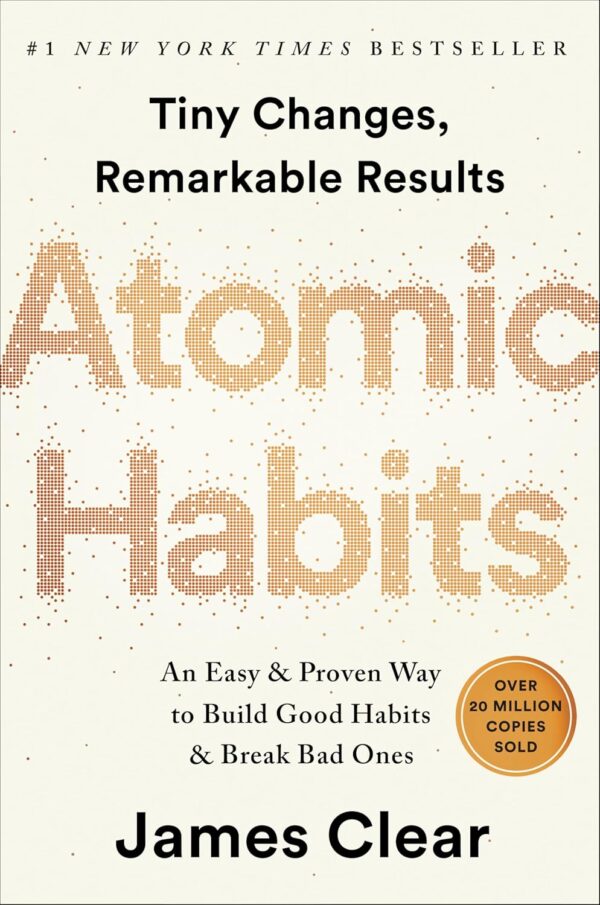 Atomic Habits: An Easy & Proven